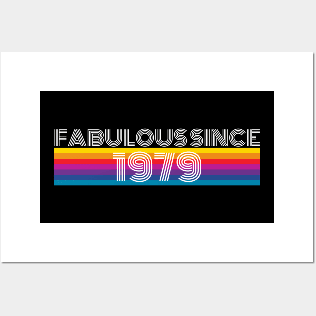 Fabulous Since 1979 Birthday Pride Wall Art by Muzehack